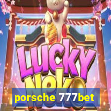 porsche 777bet